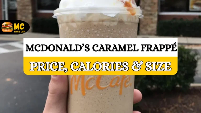 McDonald's Caramel Frappé Price, Calories & Allergens (USA)